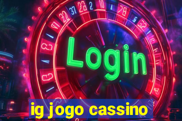 ig jogo cassino